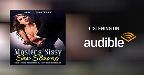 Masters Sissy Sex Slaves By Alicia Castelle Audiobook