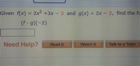 Solved Given F X 2x2 3x 3 And G X 2x 2 Find The