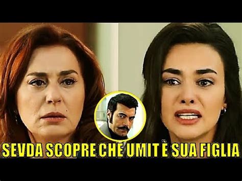 SEVDA SCOPRE CHE ÜMIT È SUA FIGLIA E SEVDA SVIENE ALLE PAROLE DI UMIT