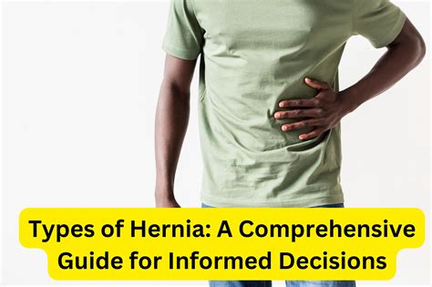 Hernia Types Your Comprehensive Guide