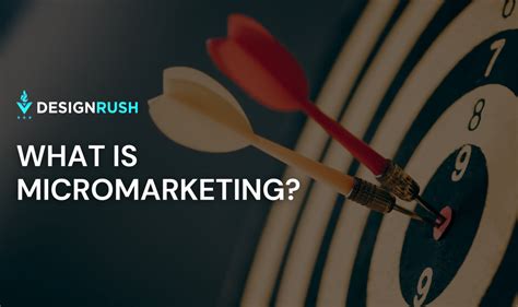 What Is Micromarketing Definition Types Examples DesignRush