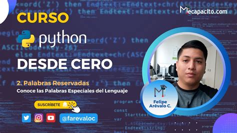 V Deo Python Desde Cero Para Principiantes Palabras Reservadas