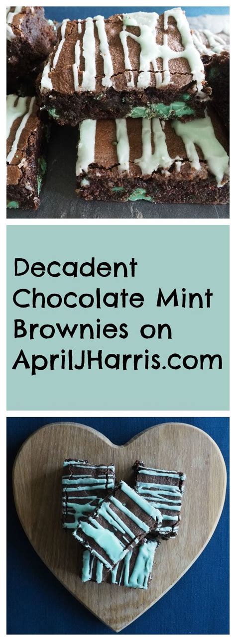 Decadent Chocolate Mint Brownies Recipe Mint Brownies Chocolate Mint Brownies Mint Recipes