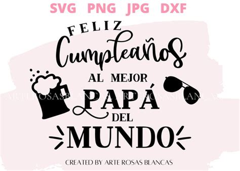 Feliz Cumpleanos Al Mejor Papa del Mundo svg Feliz - Etsy España