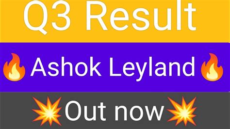 Ashok Leyland Q Result Ashok Leyland Share Latest News Today