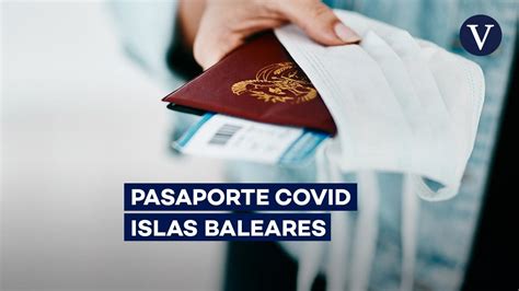 Pasaporte Covid En Baleares C Mo Solicitar Y Descargar El Certificado