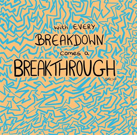 With Every Breakdown Comes A Breakthrough Healing Journey