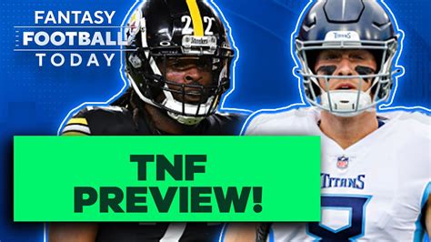 Week 9 TNF Titans At Steelers Fantasy Breakdown Starts Sits Ranks