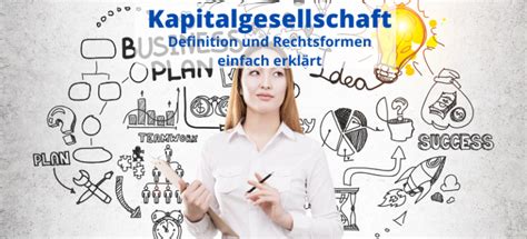 Kapitalgesellschaft Definition Und Rechtsformen Einfach Erkl Rt