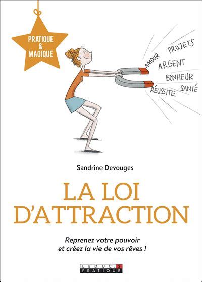 La Loi D Attraction Broch Sandrine Devouges Livre Tous Les Livres