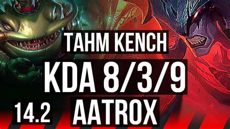 TAHM KENCH Vs AATROX TOP 8 3 9 NA Diamond 14 2 YouTube