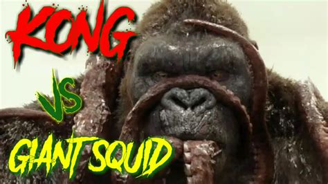 Kong Vs Giant Squid Fight Scene KONG Skull Island 2017 YouTube