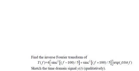 Solved Find The Inverse Fourier Transform Of The Expression