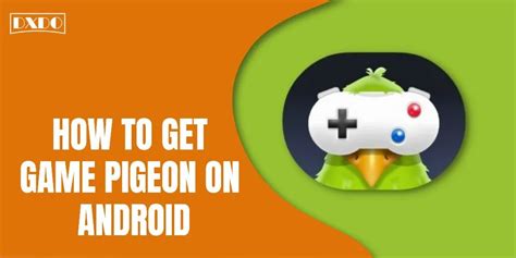 How To Get Game Pigeon On Android Dxdo