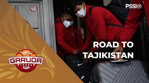 PERJALANAN SKUAD GARUDA MUDA DARI THAILAND KE TAJIKISTAN TIMNAS U23