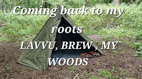 Coming Back To My Roots Lavvu Brew My Woods Lavvu Camp Youtube