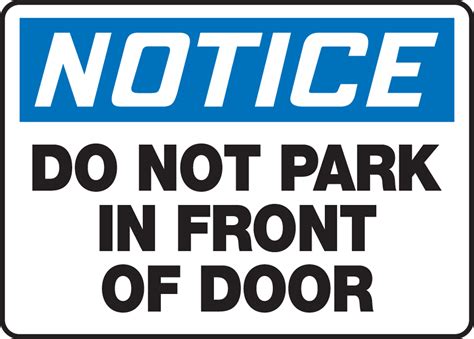 Do Not Park In Front Of Door OSHA Notice Safety Sign MVHR447