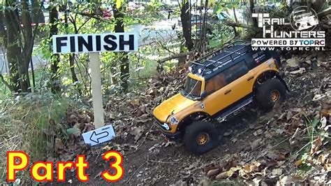 Traxxas Trx4 Ford Bronco 2021 Trail Hunters 30 Oktober 2022 Part 3 Youtube