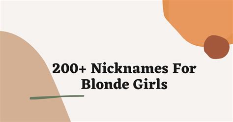 Blonde Girls Nickname 200 Cool Nicknames For Blonde Girls