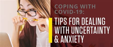 Coping With COVID 19 Tips For Dealing With Uncertainty Anxiety