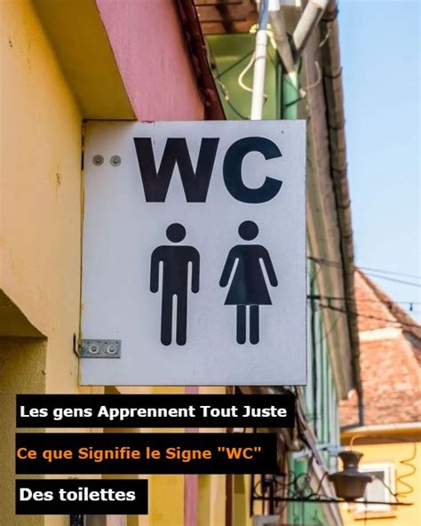 Pourquoi Les Toilettes Publiques Sont Appel Es Wc Vous Ne