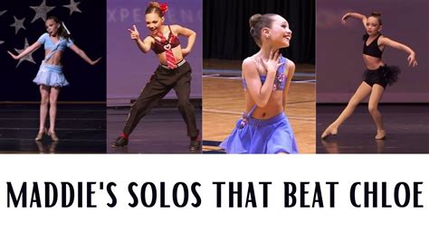 Maddies Solos That Beat Chloe Ranked Dance Moms Youtube