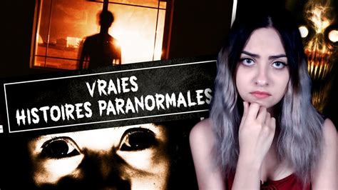 Ces Vraies Histoires Paranormales Vont Vous Terrifier Sp Cial