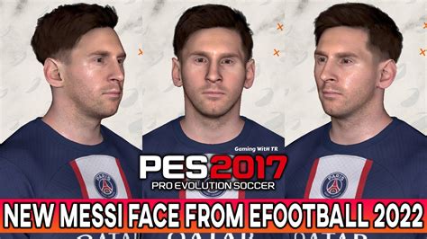 PES 2017 NEW LIONEL MESSI FACE FROM EFOOTBALL YouTube