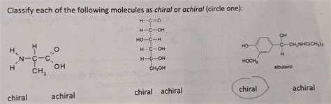 Solved Classify Each Molecule As Chiral Or Achiral Chegg