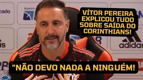 Eu N O Devo Nada A Ningu M V Tor Pereira Explica Sa Da Do Corinthians