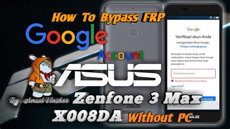 Cara Bypass FRP Akun Google ASUS X008DA Zenfone 3 Max Tested