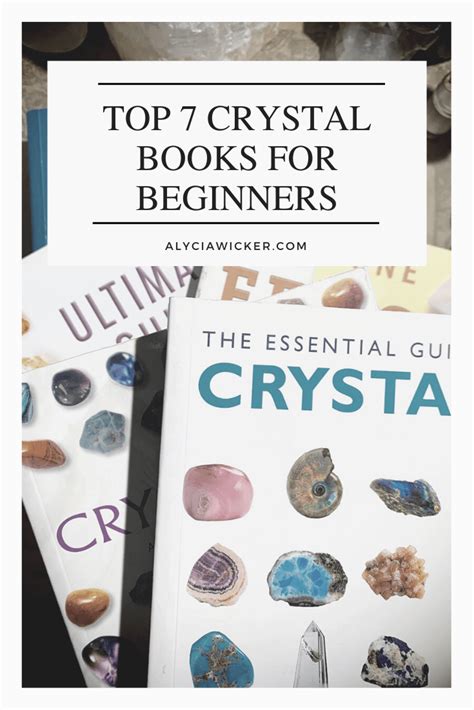 Top 7 Crystal Books For Beginners — Alycia Wicker Beginner Crystals