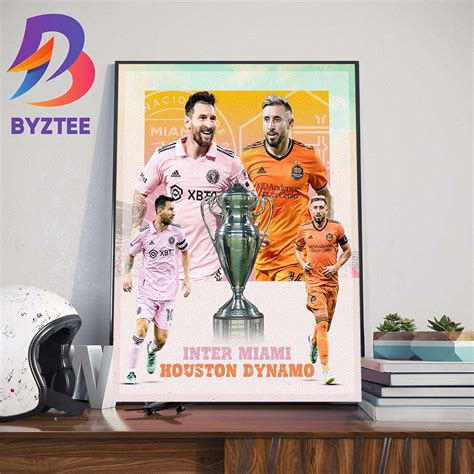 Official Poster For Inter Miami Vs Houston Dynamo For The Lamar Hunt US