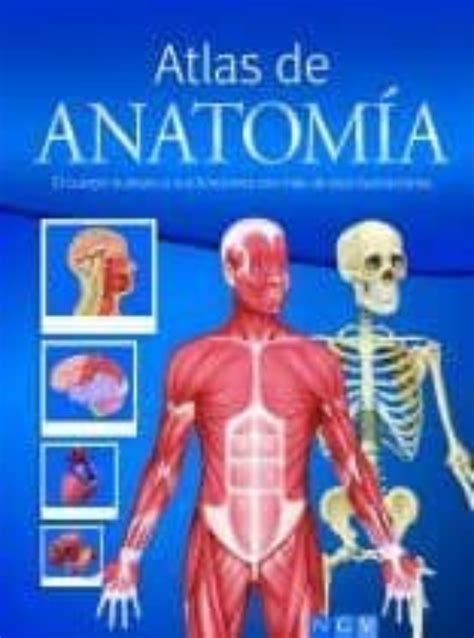 Atlas De Anatomia El Cuerpo Humano Y Sus Funciones Con Mas De