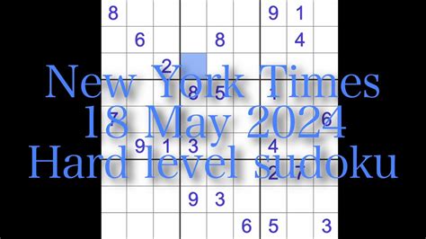 Sudoku Solution New York Times May Hard Level Youtube