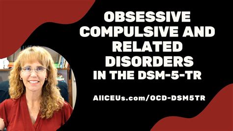 Obsessive Compulsive And Related Disorders In The DSM 5 TR Symptoms