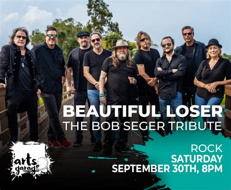 Beautiful Loser The Bob Seger Tribute Arts Garage