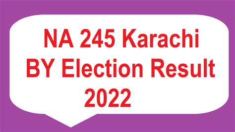 Na Result Karachi By Election Pti Won