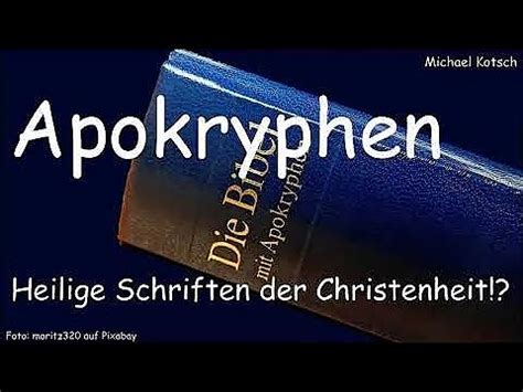 Apokryphen Heilige Schriften Der Christenheit Michael Kotsch Youtube