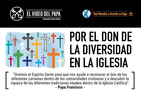 Oremos Con El Papa Por El Don De La Diversidad En La Iglesia El