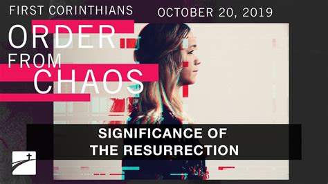 First Corinthians Significance Of The Resurrection Corinthians