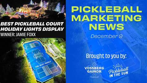 Pickleball Marketing News: Jamie Foxx Wins for Best Pickleball Court Holiday Lights Display ...