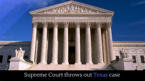 Supreme Court throws out Texas case - Alltop Viral