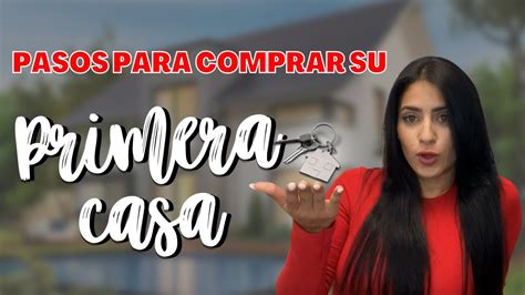 Los Pasos Para Comprar Su Primera Casa Youtube