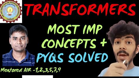 Transformers Imp Concepts PYQS Solved Electrical Aktu PYQ Session