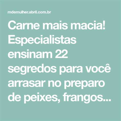 Carne mais macia Especialistas ensinam 22 segredos para você arrasar