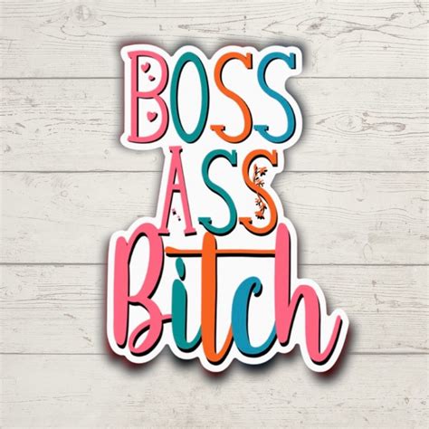 Boss Ass Bitch Sticker Aesthetic Stickers Laptop Stickers Etsy