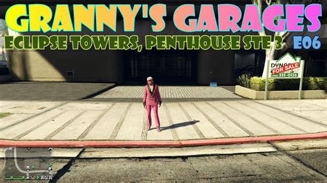 Granny S Garages E Eclipse Towers Penthouse Suite Garage Tour