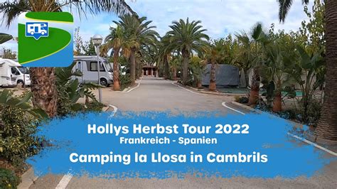 Camping La Llosa In Cambrils Spanien Herbst Tour 2022 YouTube