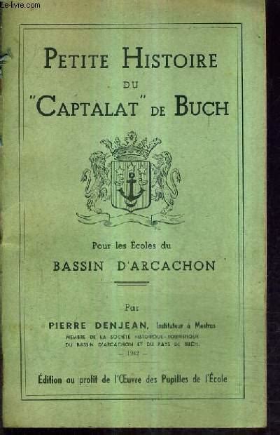 Petite Histoire Du Captalat De Buch Pour Les Ecoles Du Bassin D